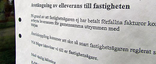 Прекъсване на електрозахранването в p.g.a на имот. av fastighetsägaren inte betalar elräkningen (foto: SR/Anna Ahlström),